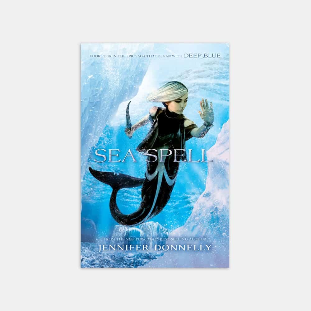 Sea Spell, Book Four of the Waterfire Saga Jennifer Donnelly