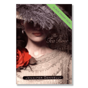 The Tea Rose - SIGNED FIRST EDITION HARDCOVER