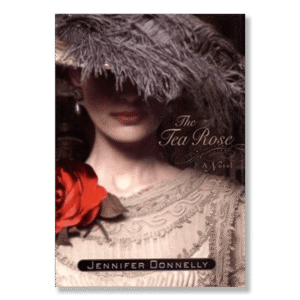 The Tea Rose - SIGNED FIRST EDITION HARDCOVER